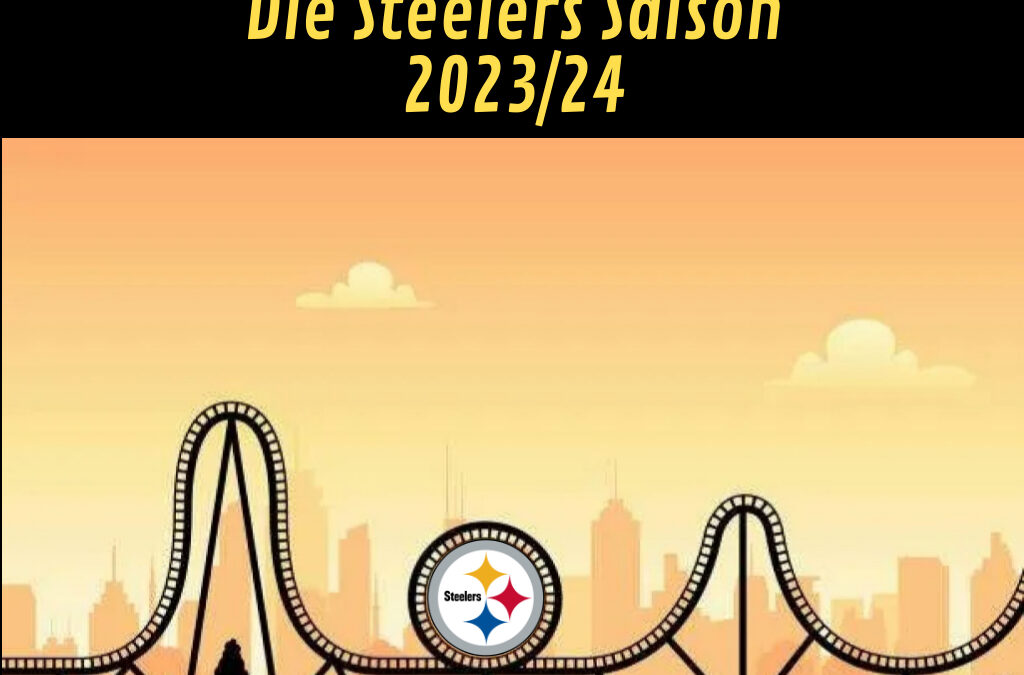 Rückblick Steelers Saison 2023/2024